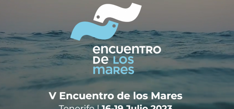 El V Encuentro de los Mares analizará en Tenerife los desafíos de conservación de los océanos y los alimentos marinos